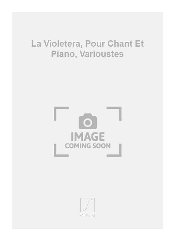La Violetera, Pour Chant Et Piano, Varioustes